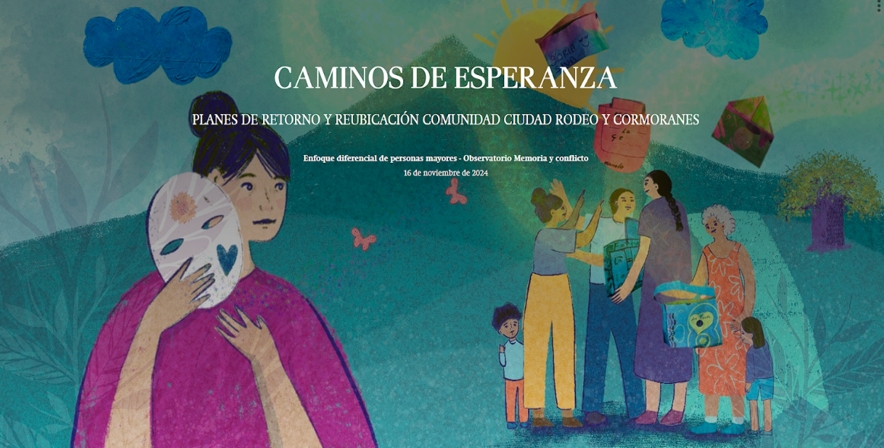 Story Map CAMINOS DE ESPERANZA: Planes de retorno y reubicación comunidad Ciudad EL Rodeo y Cormoranes