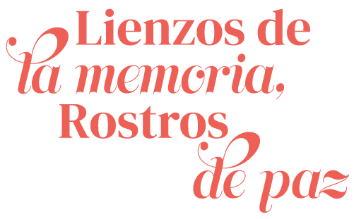Lienzos de la memoria, Rostros de paz